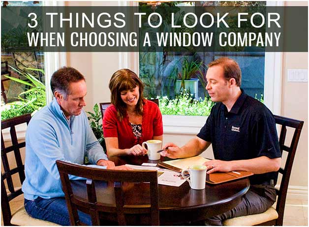3 Things To Look For When Choosing A Window Company