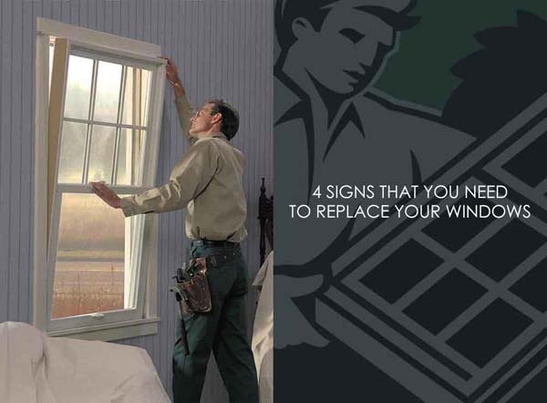 4 Signs That You Need to Replace Your Windows