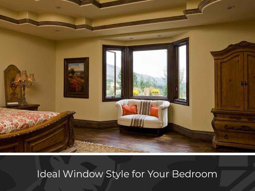 Ideal Window Style For Your Bedroom