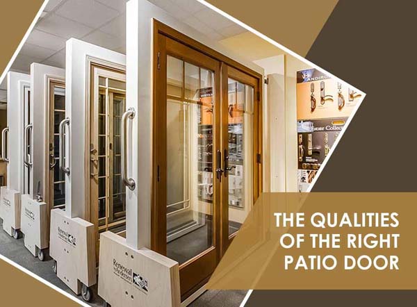 The Qualities Of The Right Patio Door